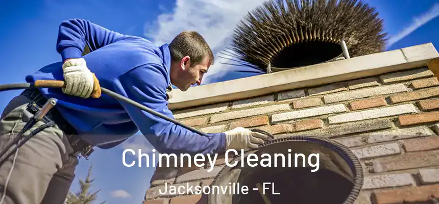 Chimney Cleaning Jacksonville - FL