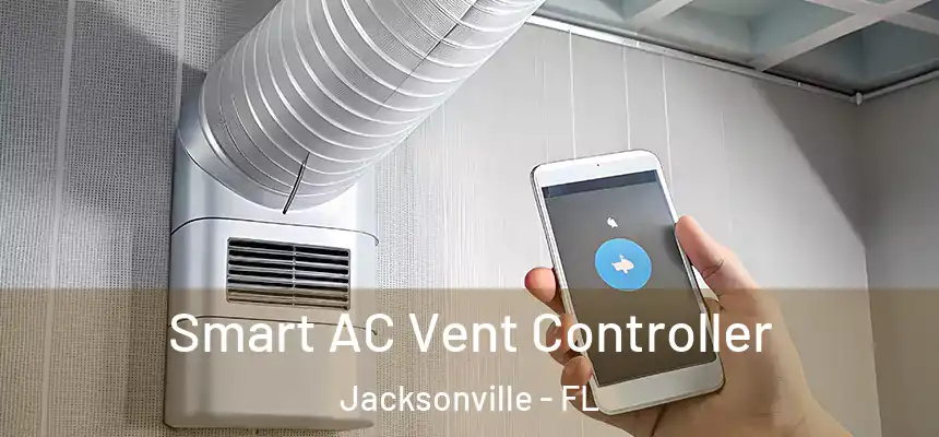 Smart AC Vent Controller Jacksonville - FL